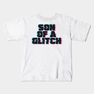 Son of a Glitch - Tech Humor Kids T-Shirt